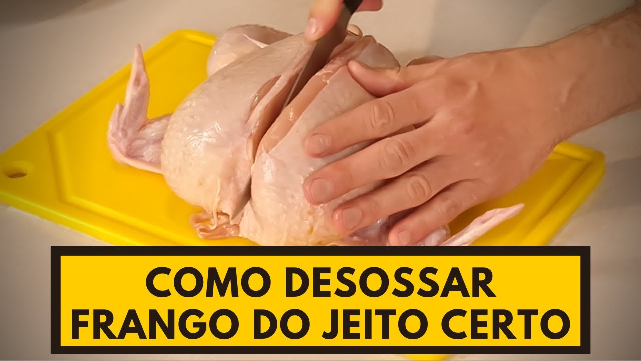 COMO DESOSSAR FRANGO DO JEITO CERTO