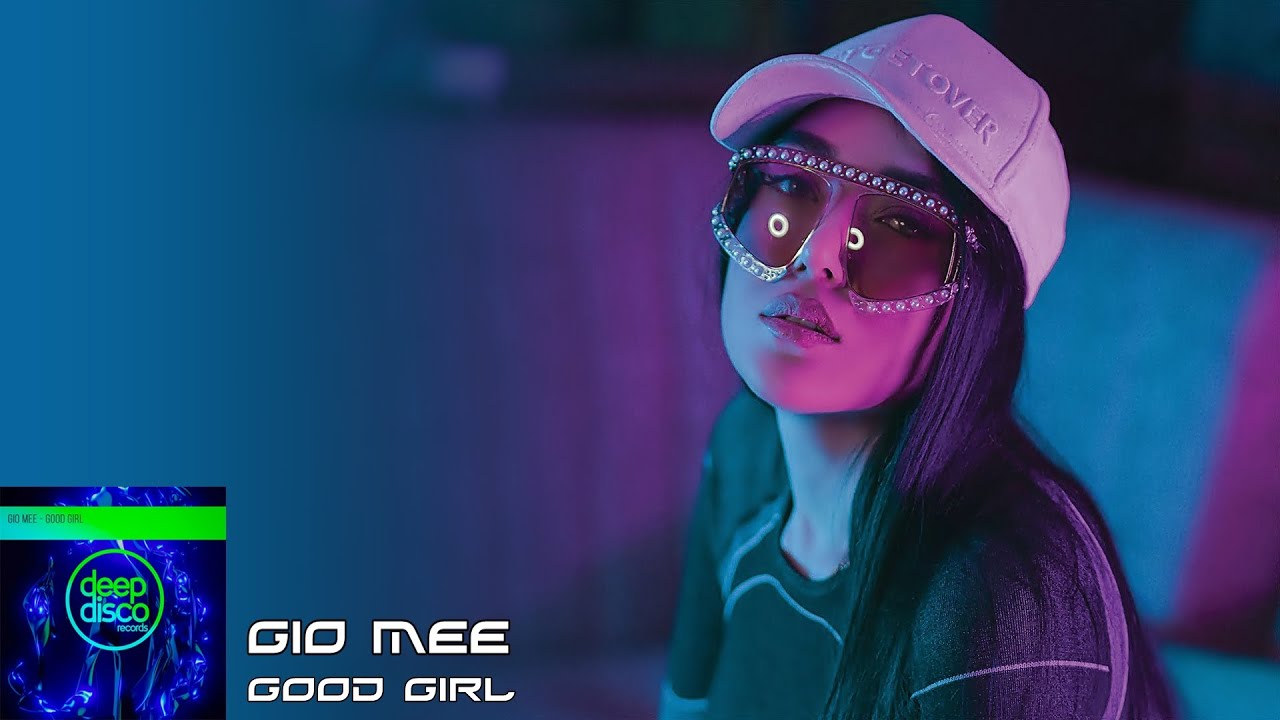 Gio Mee - Good Girl