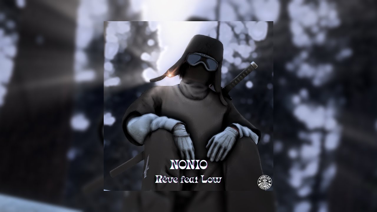 Nonio - Rêve feat Low