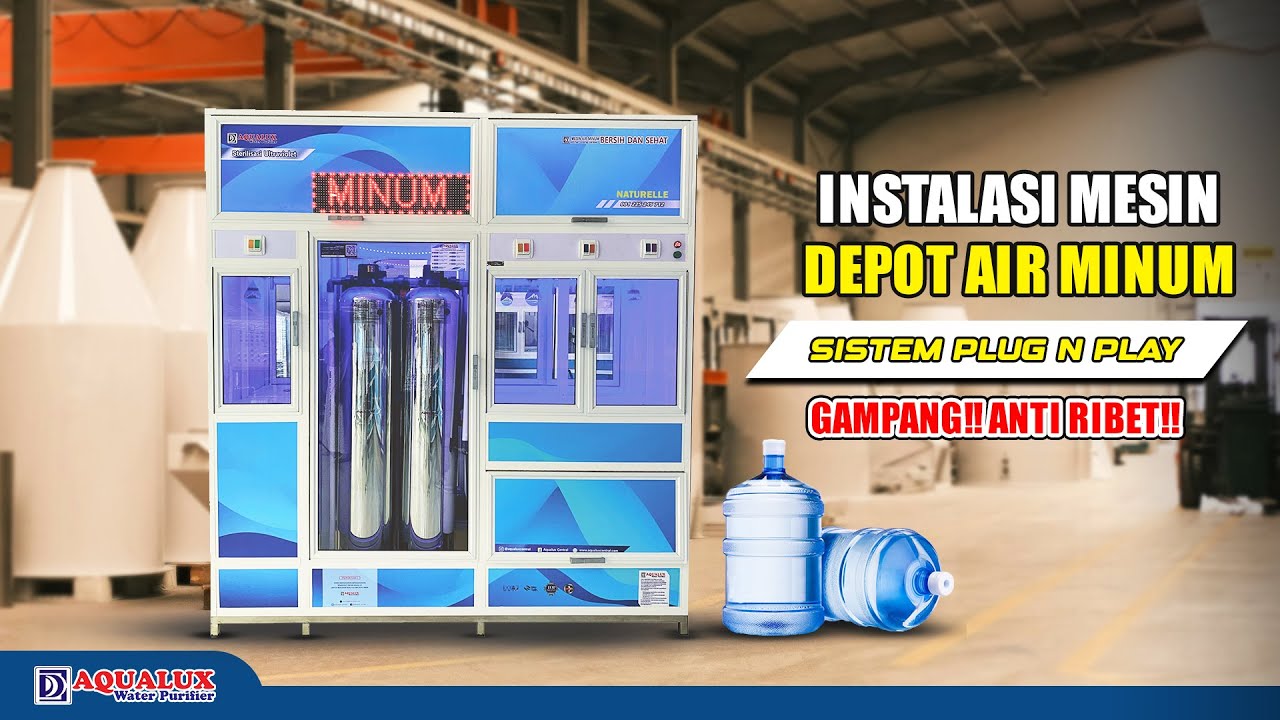 PERAKITAN MESIN DEPOT AIR AQUALUX DENGAN SISTEM PLUG N PLAY!! INSTALASI SANGAT MUDAH!!