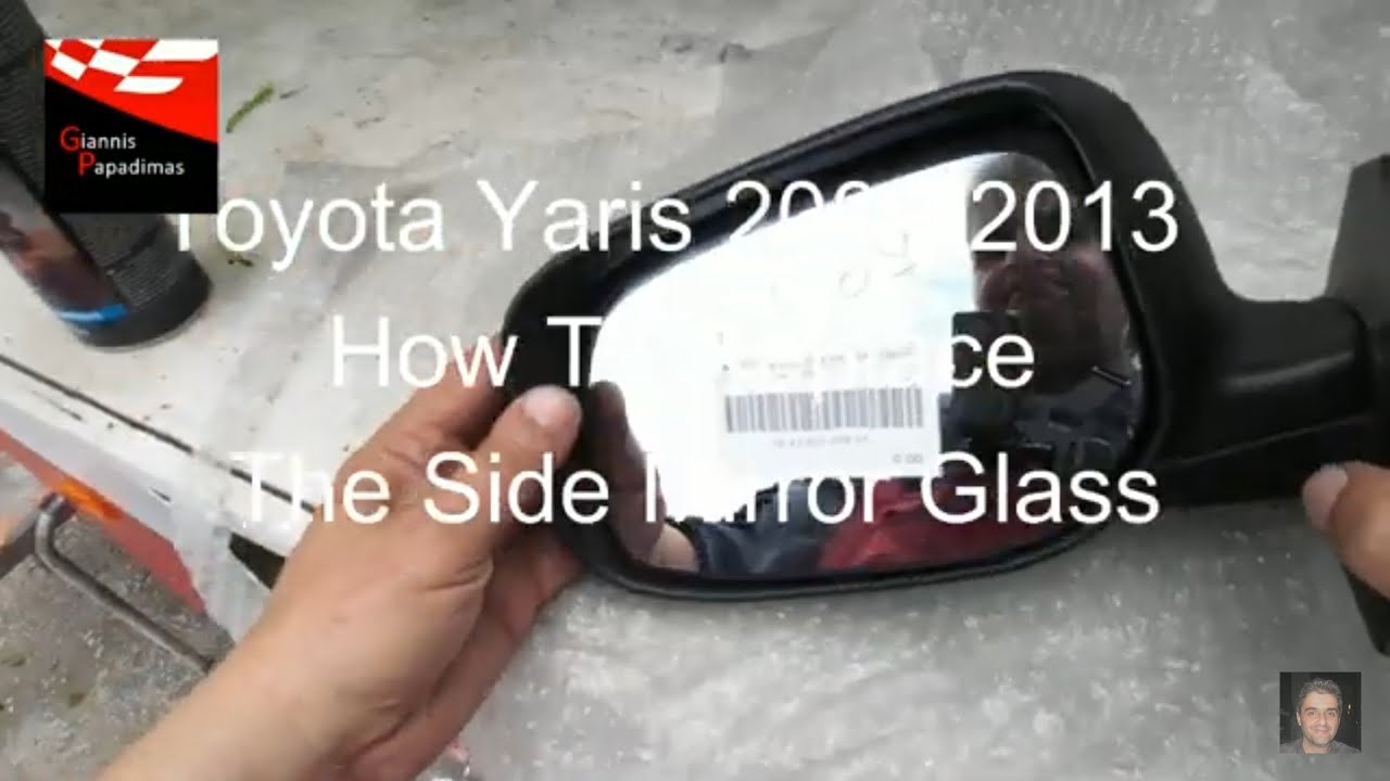 Toyota Yaris 2005-2013  How To Replace The Side Mirror Glass