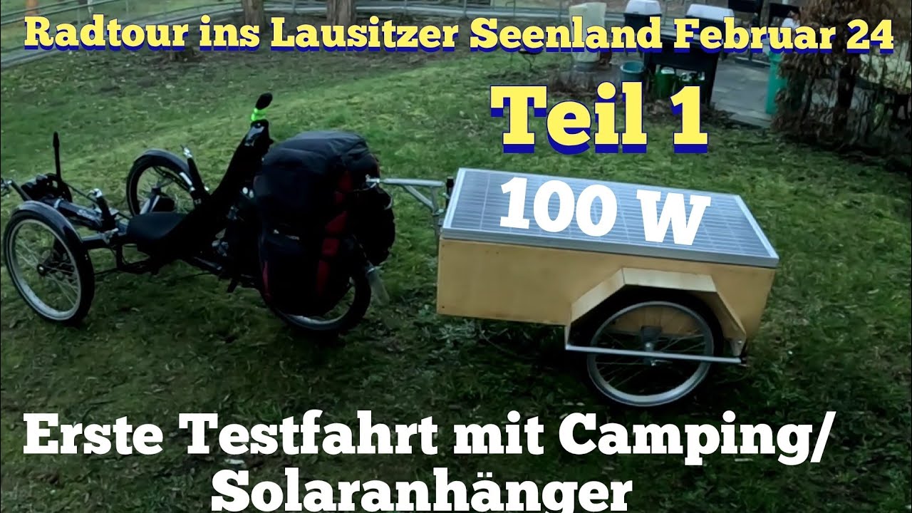 Februar Radtour in die Lausitz Teil1 Erste Testfahrt mit Camping/Solaranhänger/Solar powered Trailer