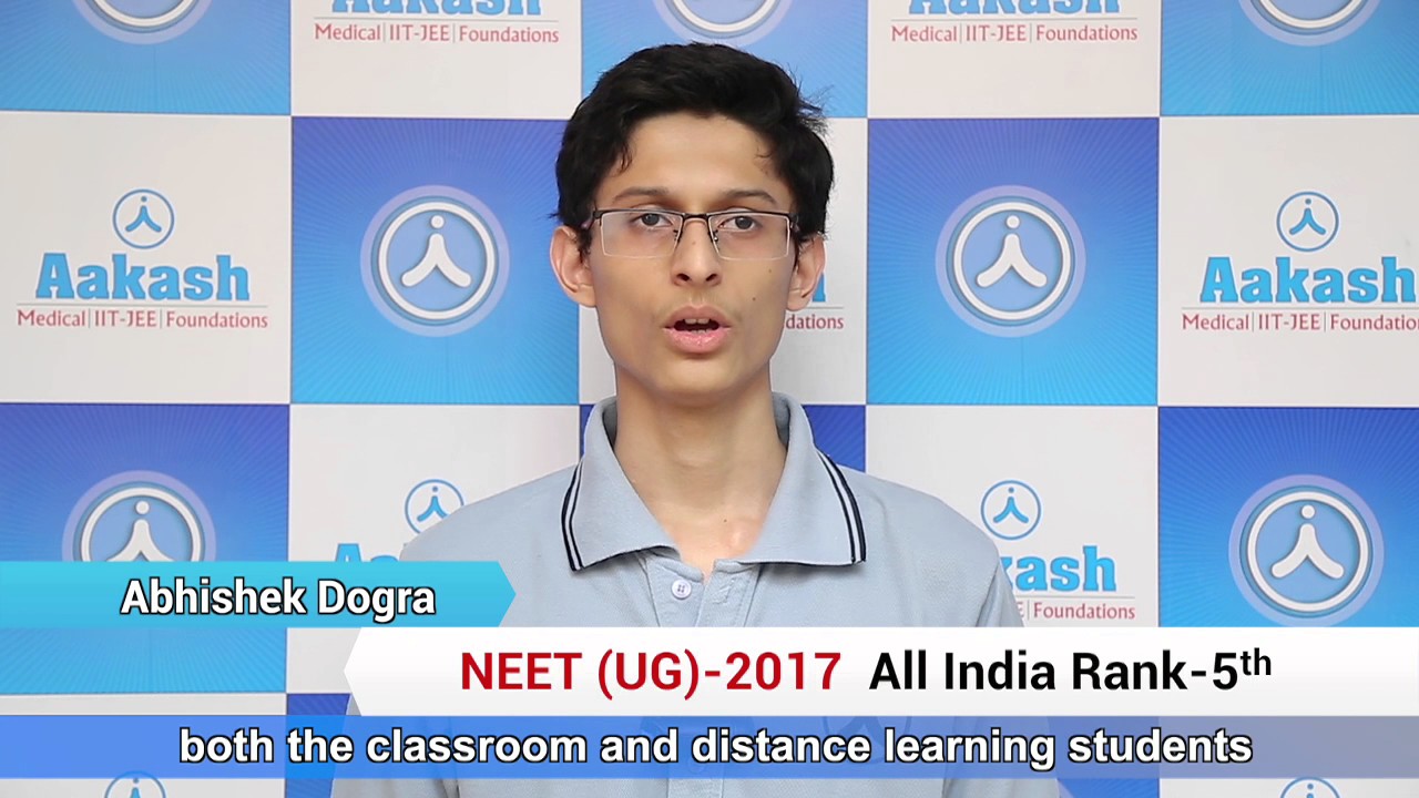 NEET UG 2017 Topper: Abhishek Dogra - AIR 5 | Aakash Institute