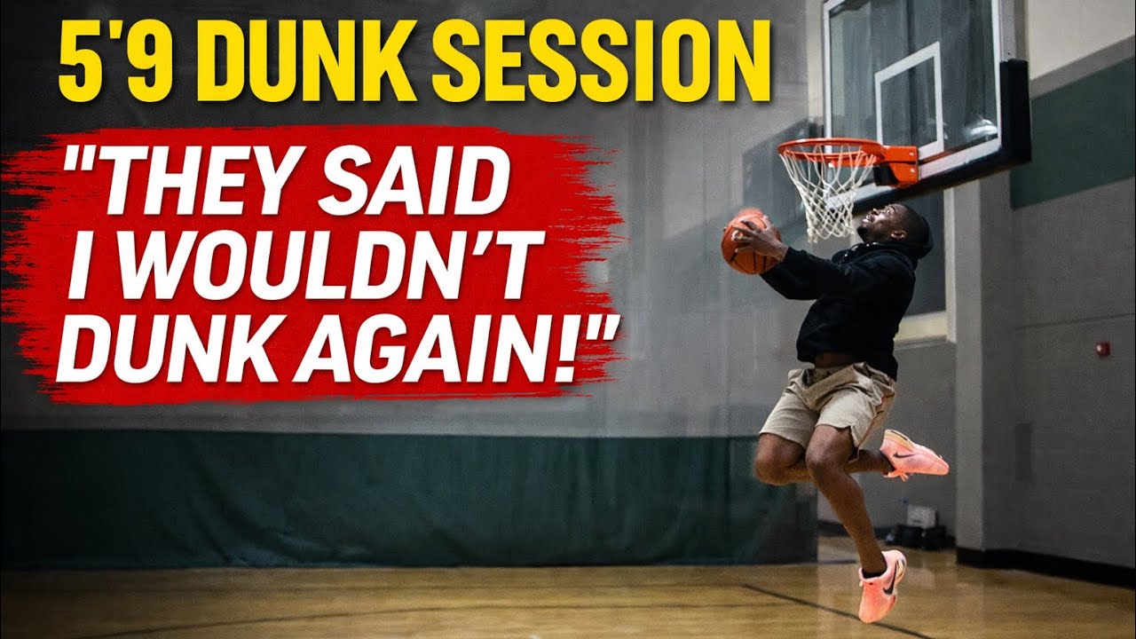 5’9 Dunk Session | They Said I Wouldn’t Dunk Again