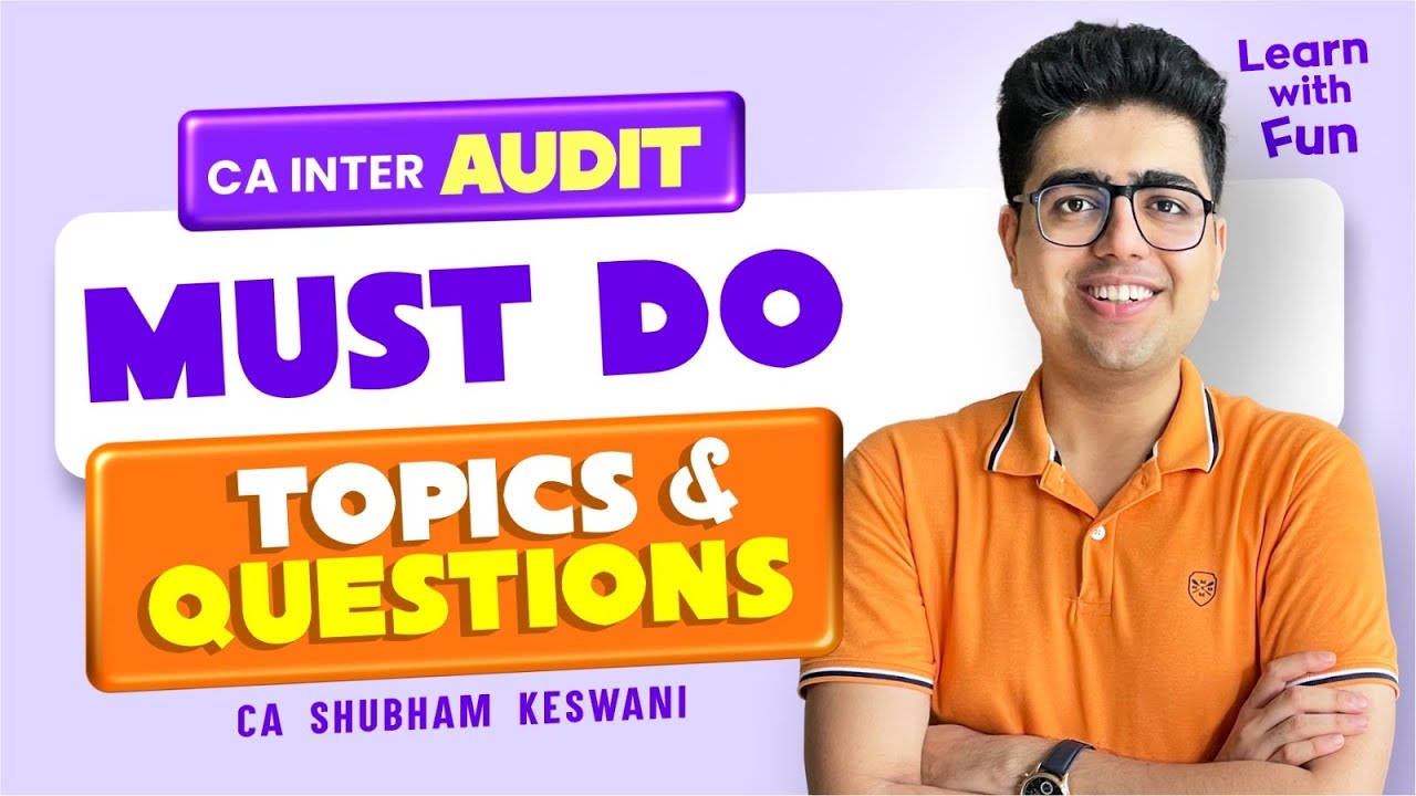 Target 70+ | MUST Do Topics & Questions | CA Inter May'25 Exams | CA Shubham Keswani (AIR 8)