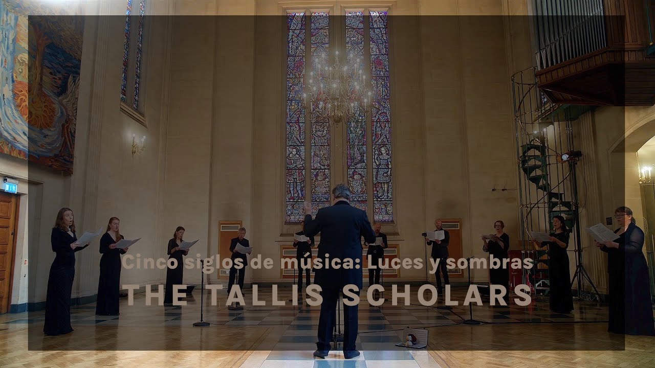 México 500 | Cinco siglos de música: Luces y sombras - The Tallis Scholars