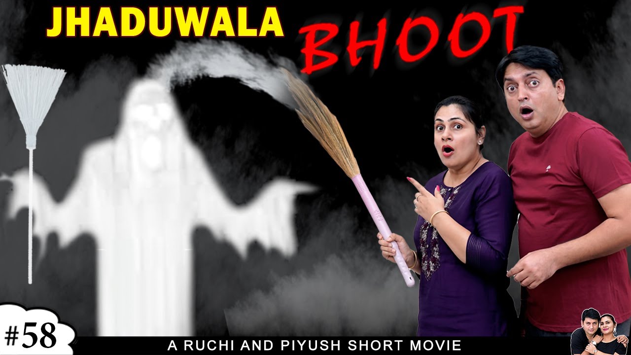 JHADUWALA BHOOT PART 1 | Horror Comedy Movie Family | Ruchi and Piyush