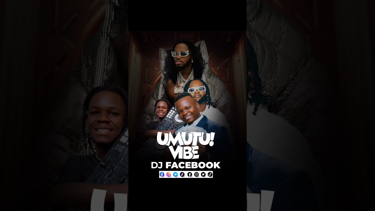 DJ FACEBOOK 🔥 UMUTU VIBE ✅ NONSTOP