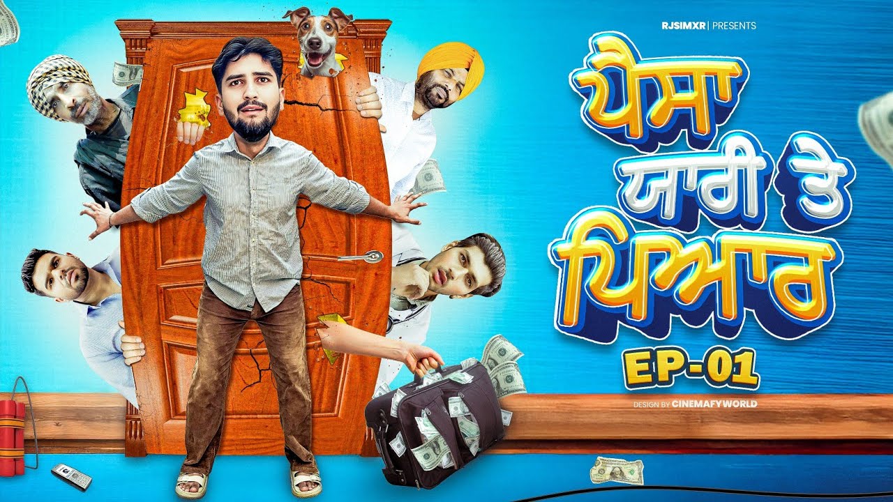 Paisa,Pyaar Te Yaari || Ep1