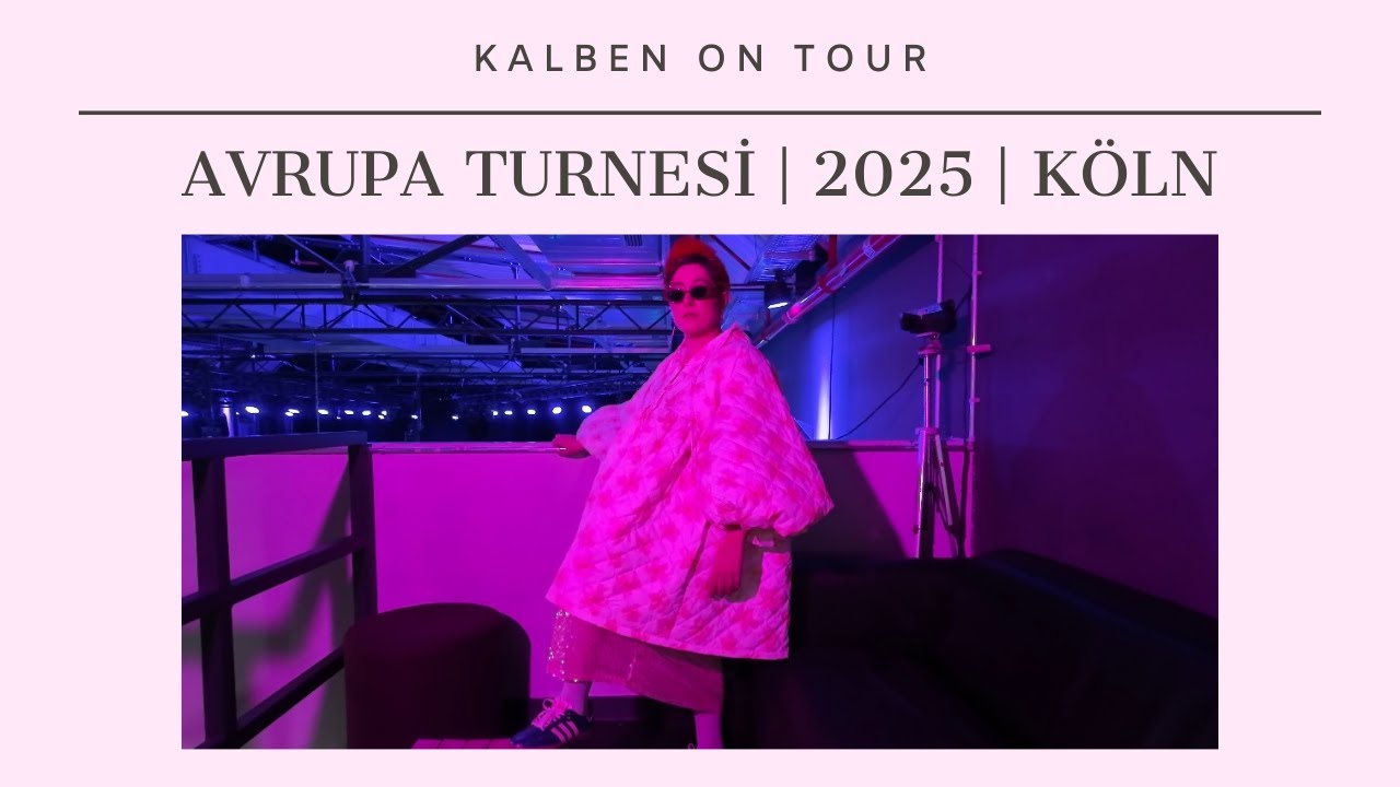 Kalben On Tour | Bölüm 1 | Köln #Vlog