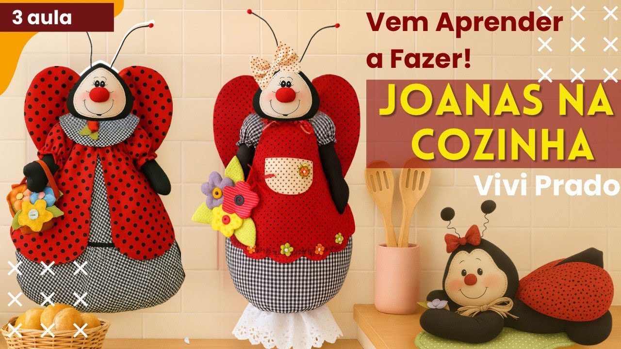 ✨ AULA 03 - Coleção Joanas da Cozinha!