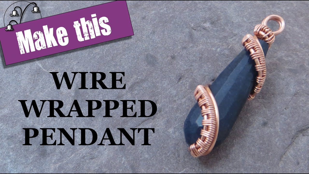 Quick Wire Wrapped Pendant