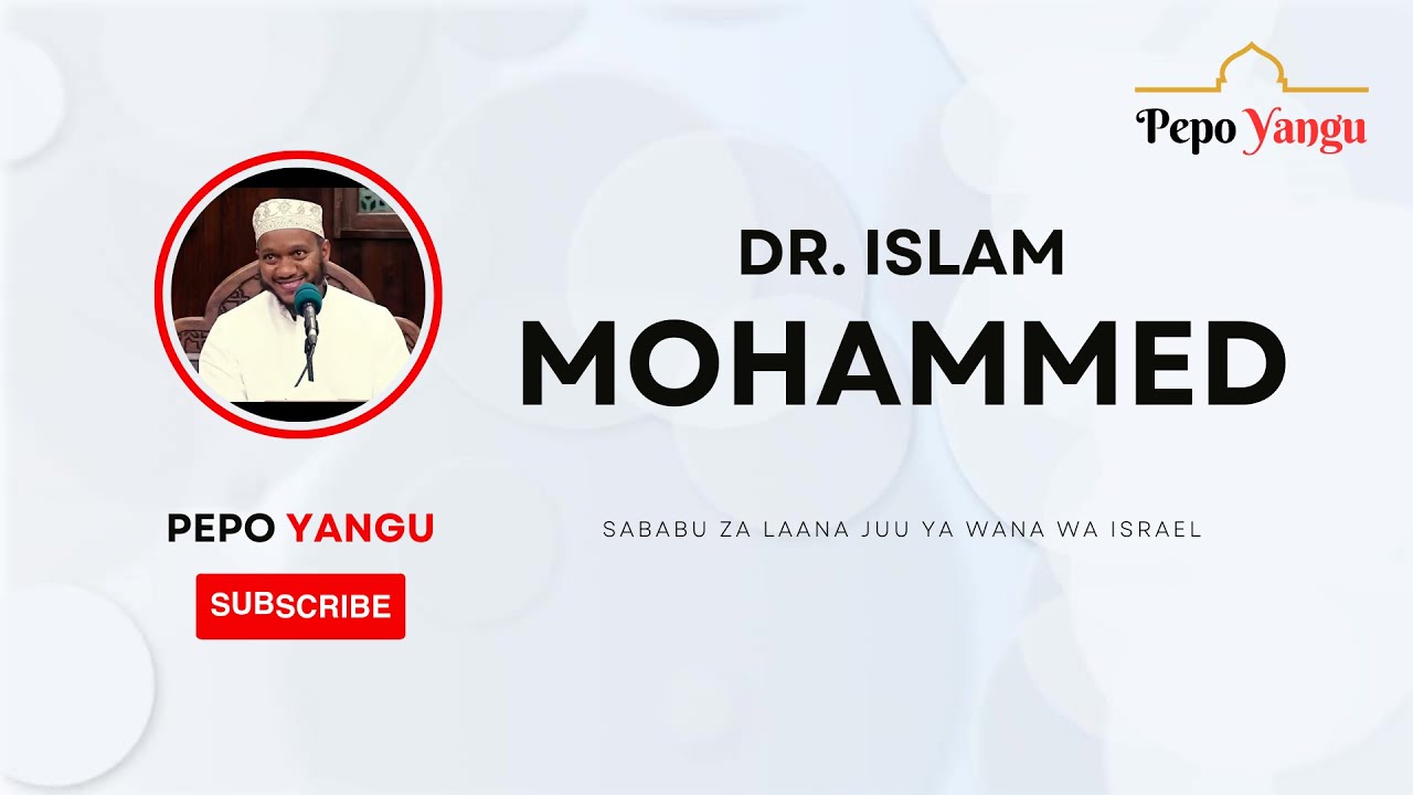 SABABU ZA LAANA JUU YA MAYAHUDI | SHEIKH ISLAM MOHAMMED