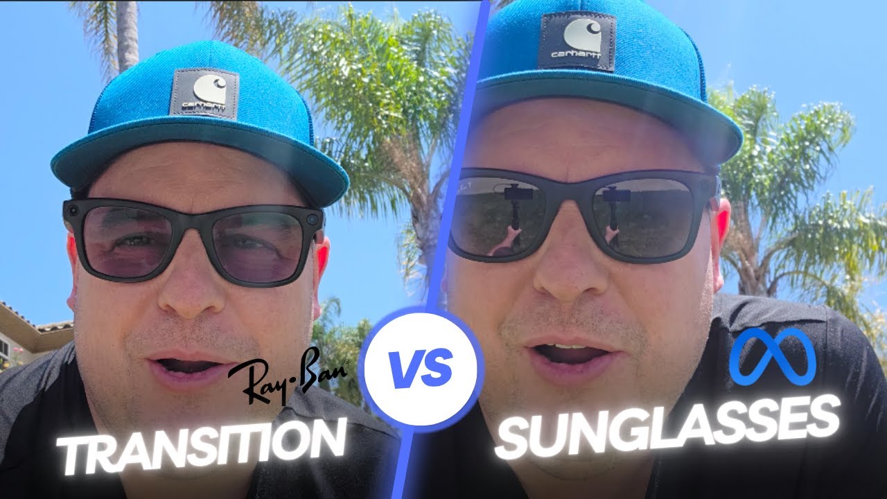Ray-Ban Meta AI Glasses Transition Lenses vs Sunglasses