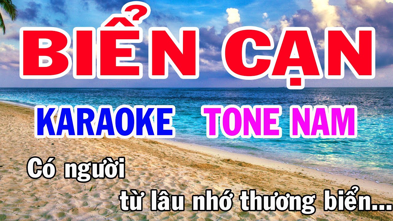 Biển Cạn Karaoke Tone Nam Nhạc Sống gia huy karaoke
