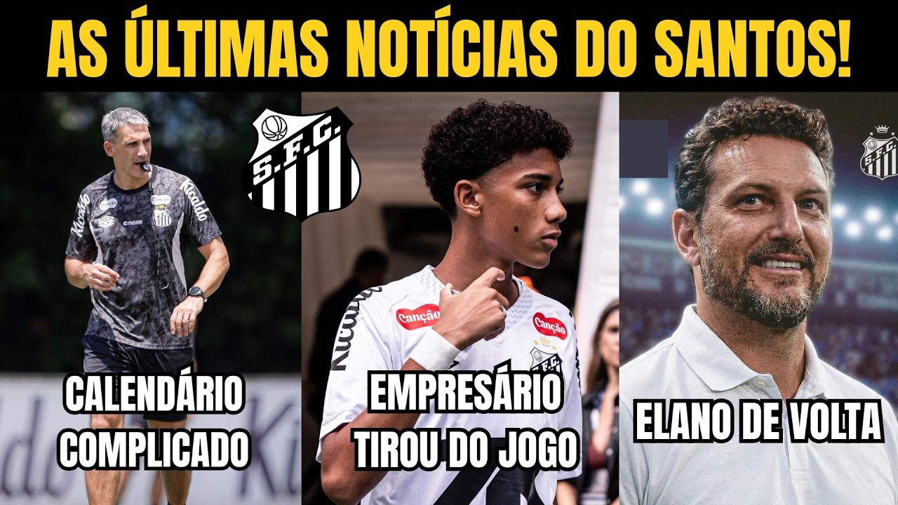 SANTOS: EMPRESÁRIO 'TIRA' ROBINHO DE JOGO, ELANO DE VOLTA, MARÇO CHEIO DE PEDREIRAS