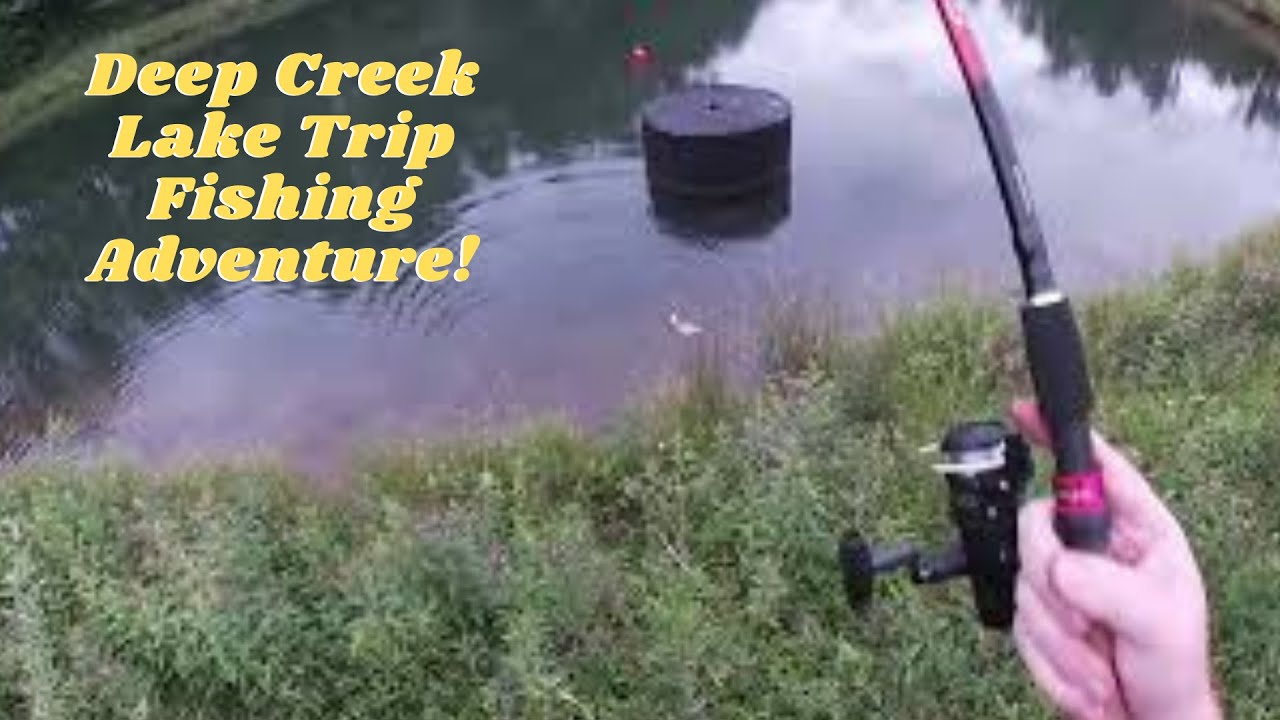 Deep Creek Lake Trip and Fishing Adventure!