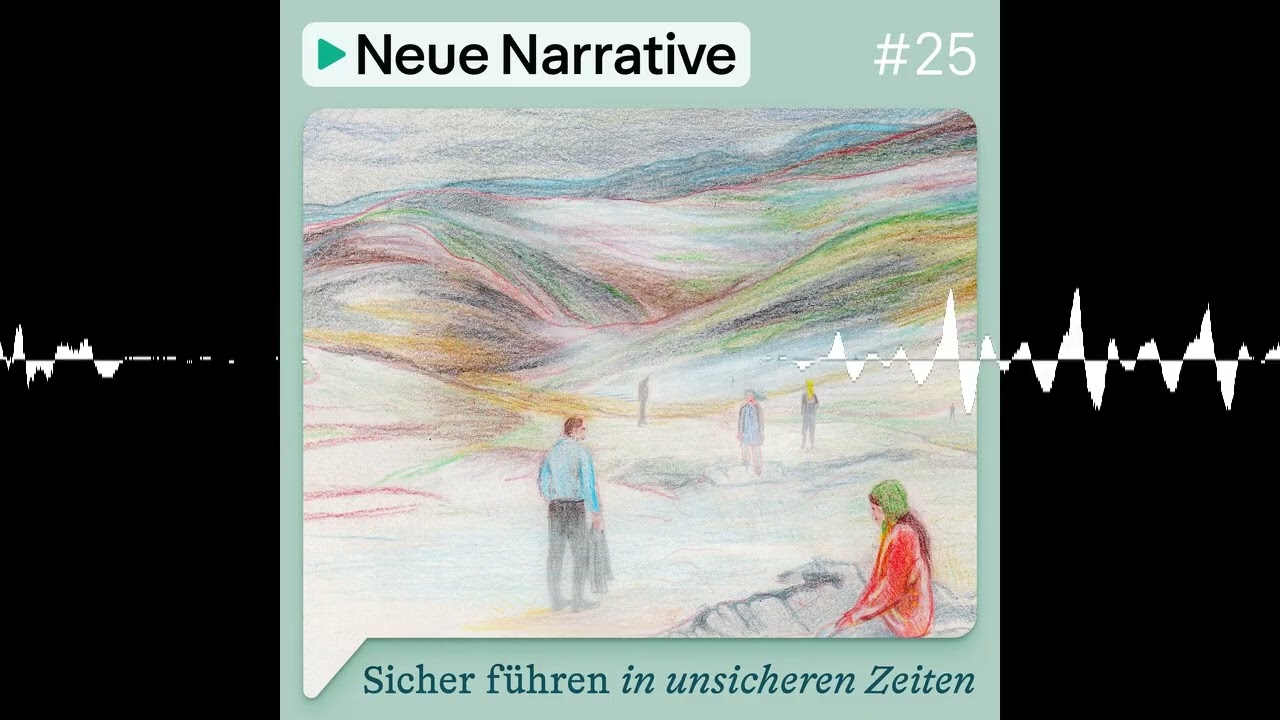 Wie wir selbstwirksam führen - Neue Narrative