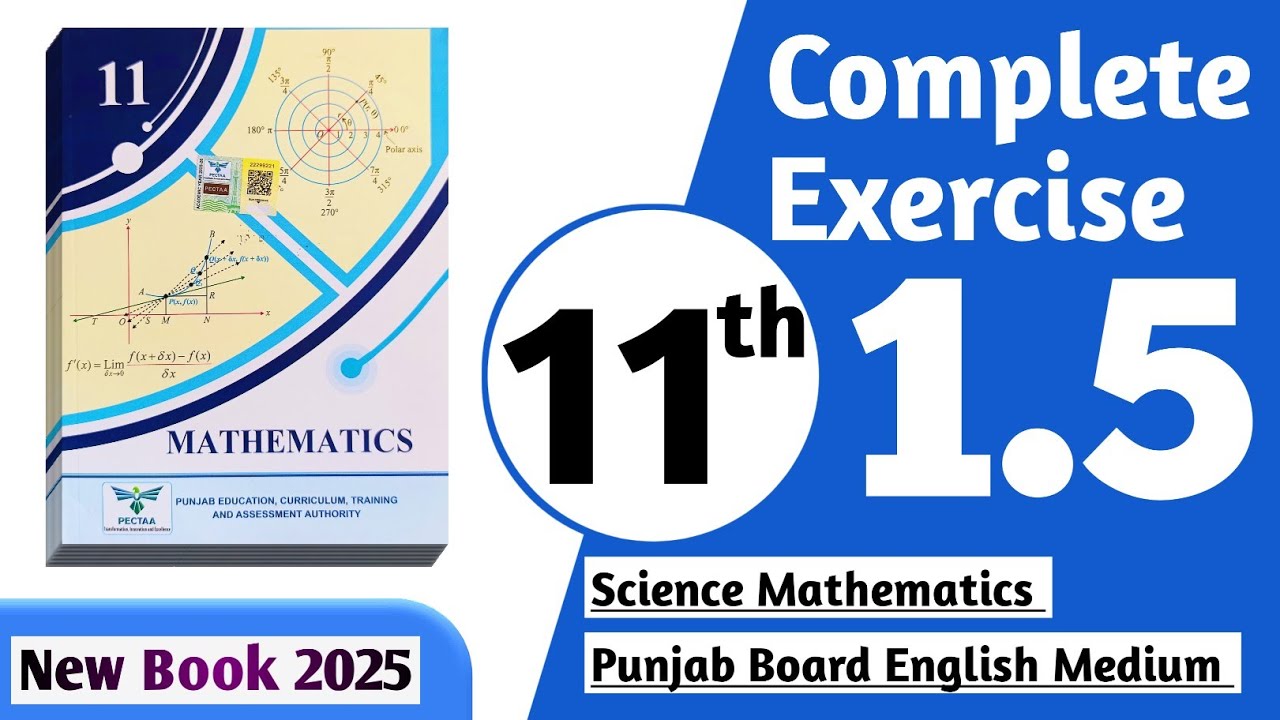 11 class math new book 2025 exercise 1.5 || PCTB || 11 class math exercise 1.5 complete || New book