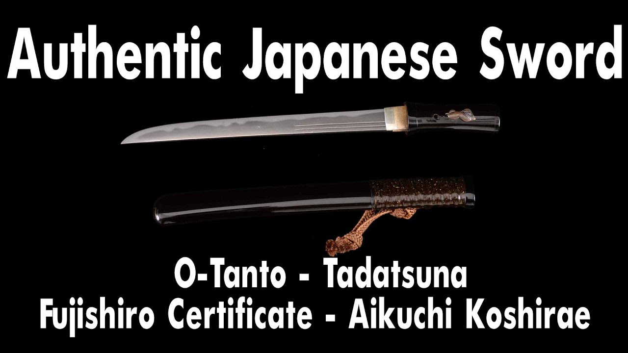 O-Tanto - Tadatsuna - Fujishiro Certificate - Aikuchi Koshirae - Ubu Nakago - Shinto Era