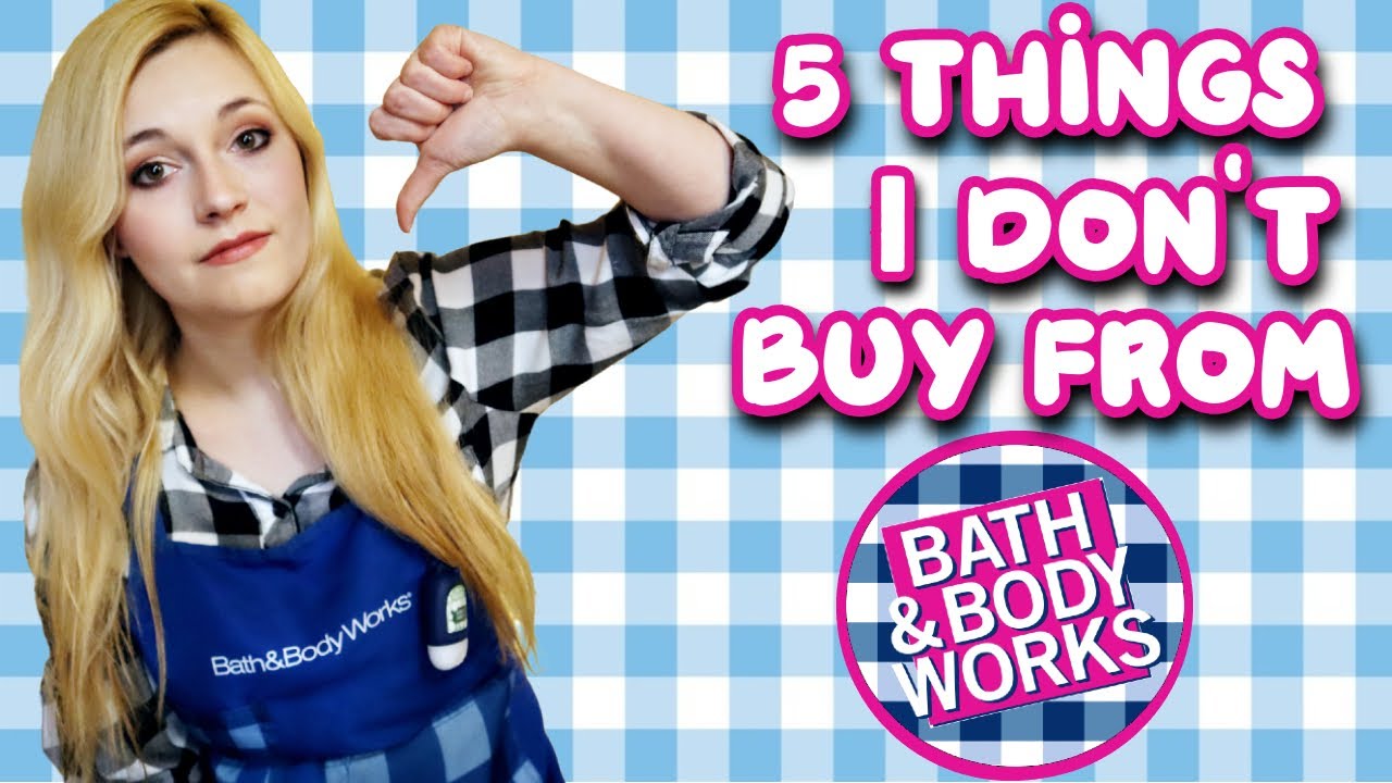 5 Things I Don't Buy at Bath & Body Works 🙅‍♀️🚫 What NOT To Buy At Bath & Body Works