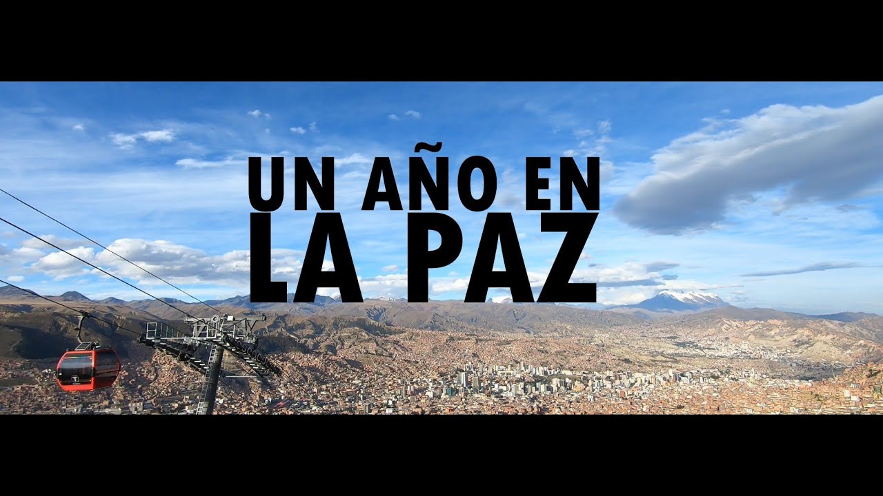 [ES] Un año en La Paz