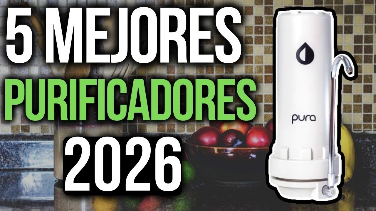 Los 5 mejores  purificadores de agua para casa [2025]