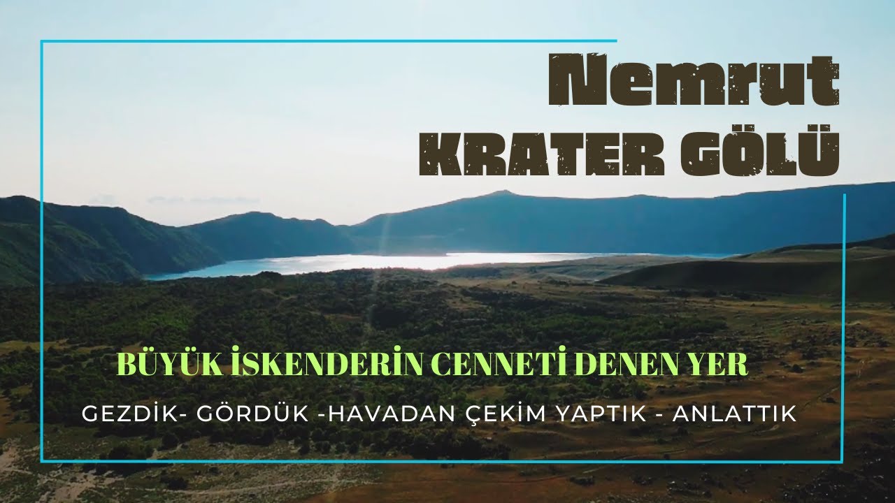 Tatvan Nemrut Krater Gölü - Krater Gölüne Nasıl Gidilir? Yolu Nasıl? | Tatvan