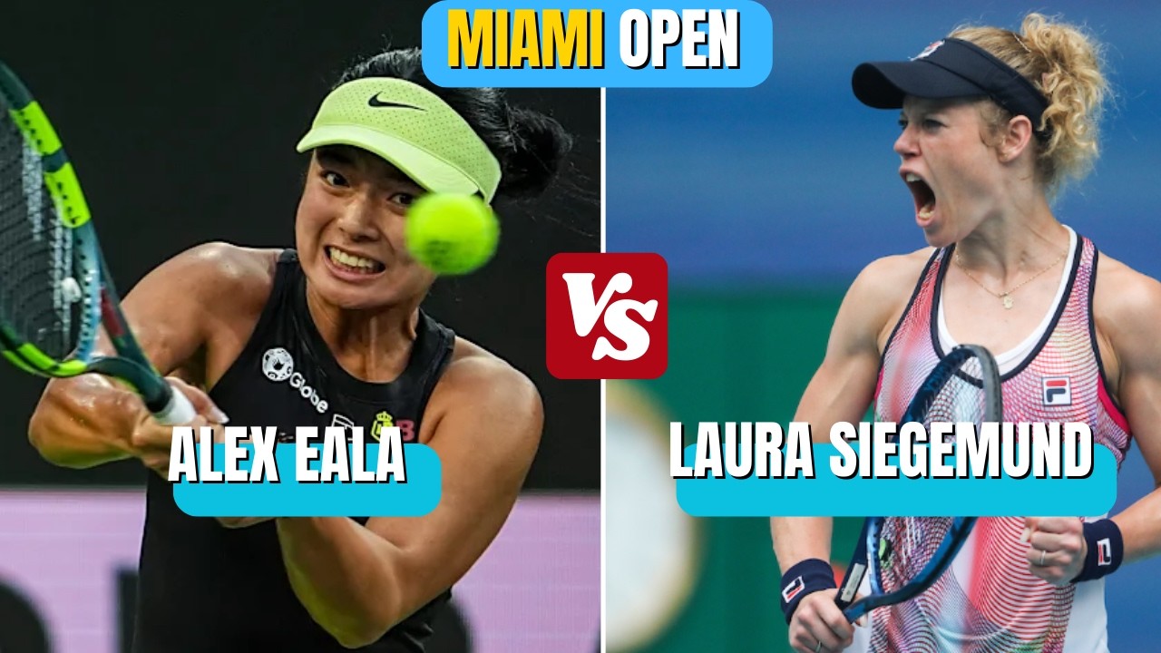 ALEX EALA VS LAURA SIEGEMUND LIVE SCORES| MIAMI OPEN 2026
