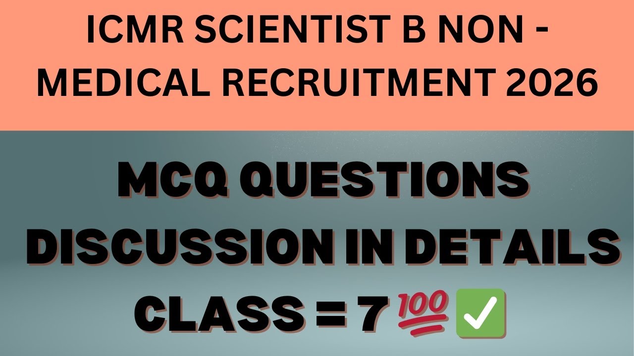 ICMR SCIENTIST B NON MEDICAL MCQ QUESTIONS DISCUSSION IN DETAILS 💯✅ #icmr #icmrscientistb 
