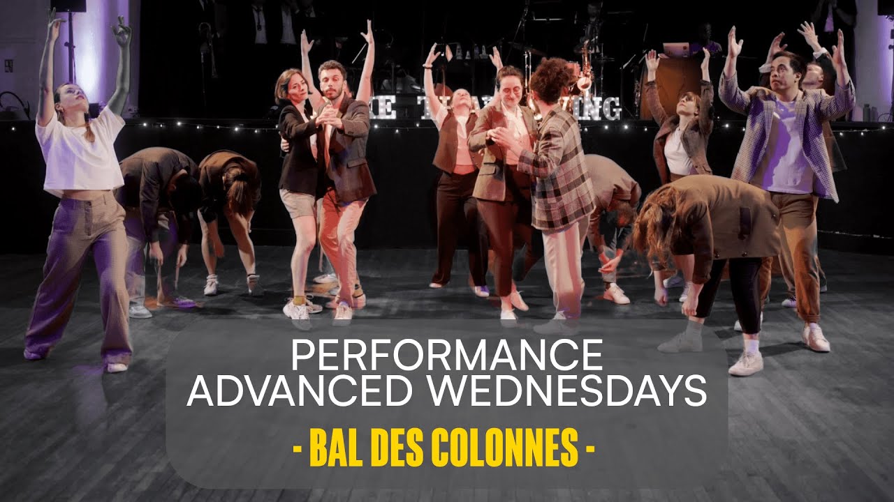 Bal des Colonnes 2025 - Performance Advanced Wednesdays