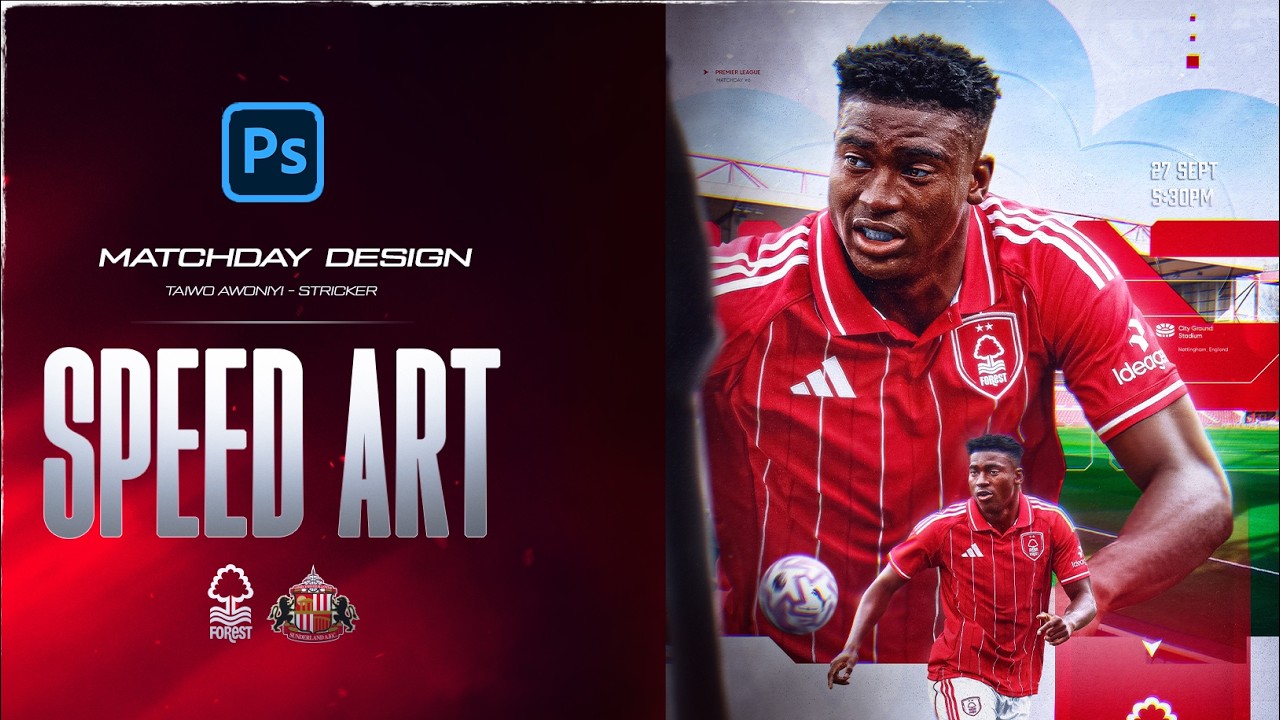 Matchday design : Taiwo Awoniyi (Nottingham Forest vs Sunderland) Speed art