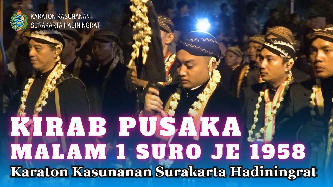 HajadDalem Kirab Pusaka Malam 1 Suro JE 1958 - Karaton Kasunanan Surakarta Hadiningrat