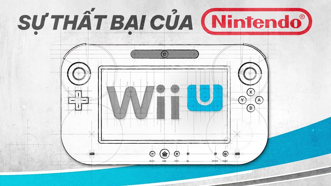 Từ Kỳ Vọng Tới Thất Vọng và Cái Kết Của NINTENDO WII U | Vì Đâu Đến Nỗi?