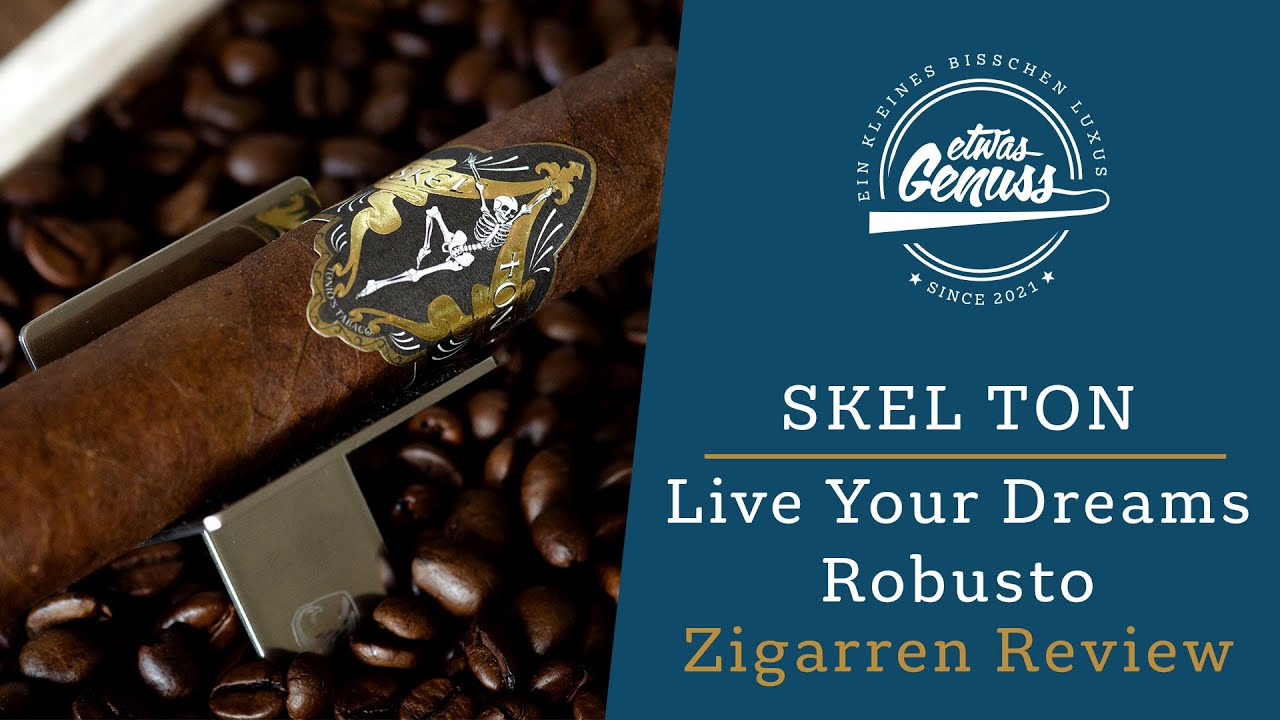 Cremige Nussschokolade - Skelton Live Your Dreams Robusto Review