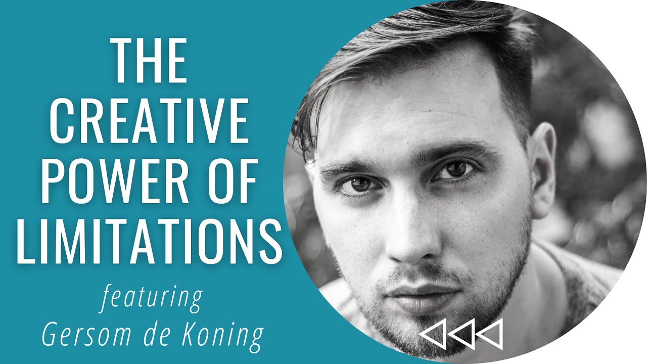 The Creative Power of Limitations – Gersom de Koning