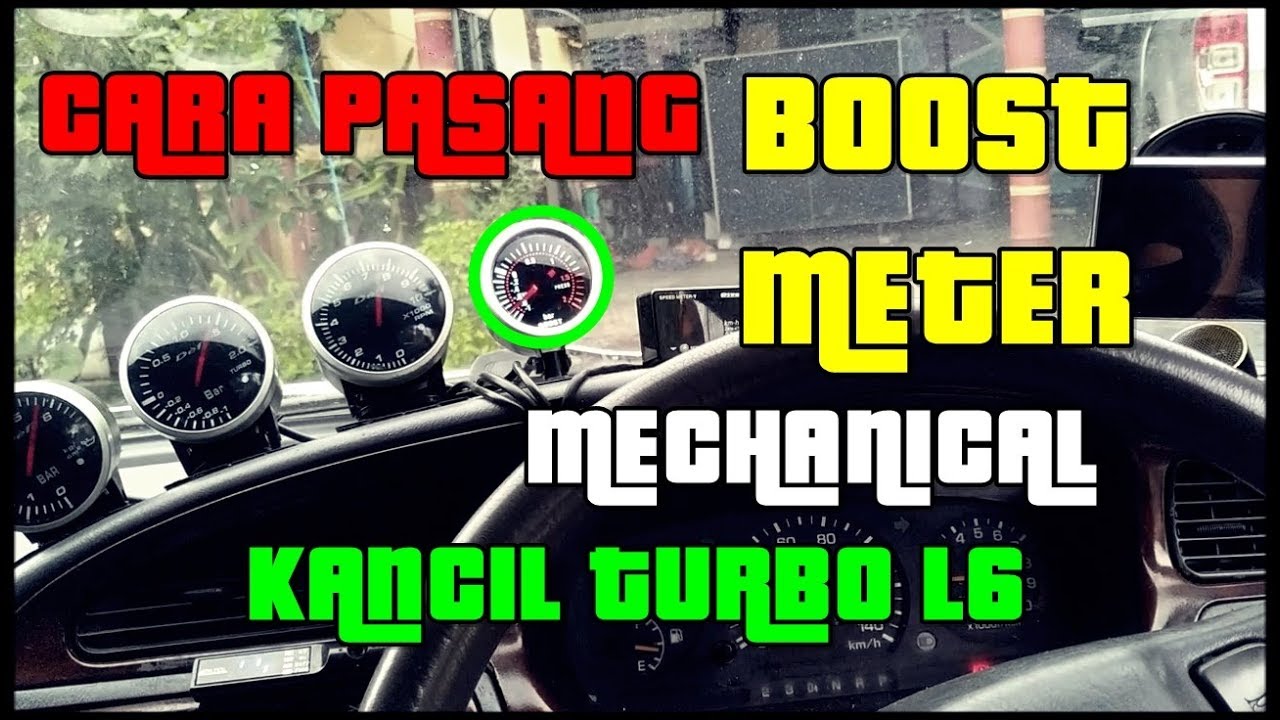 CARA PASANG BOOST METER MECHANICAL  KANCIL TURBO L6 EFRL