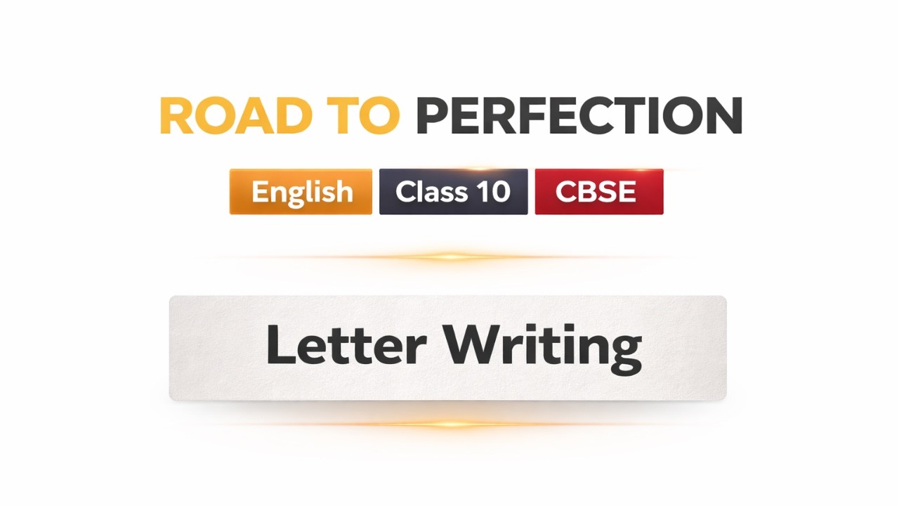 Everything You Need To Know | Letter Writing | Class 10 | CBSE