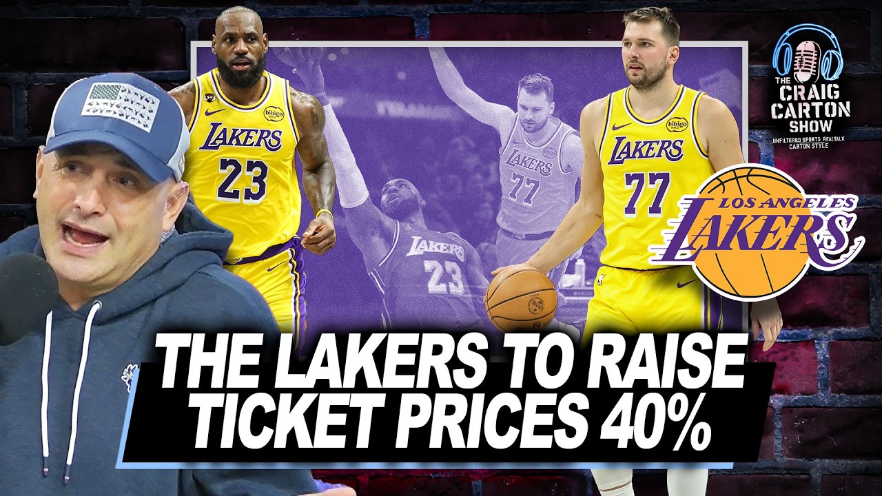 LAKERS RAISING TICKET PRICES: All-In Next Year with LeBron Retirement? | The Craig Carton Show