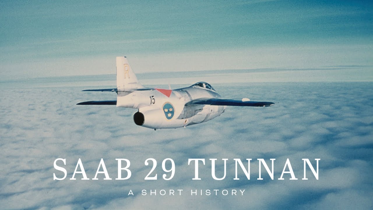 Saab 29 Tunnan -  A Short History on the Swedish Air Force Cold War Jet