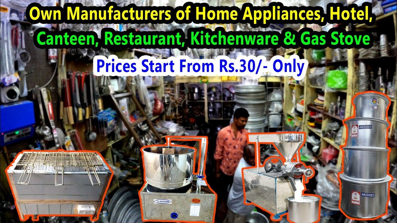 Wholesale Dealers In:Hotel Canteen, Home Appliances, Bakery, Kitchenware, Gas Stove & Etc| Chickpete