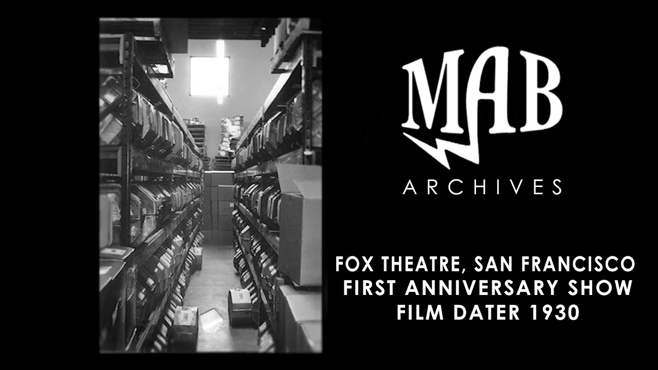 FOX Theatre, San Francisco- First Anniversary Show film dater 1930 - MAB Archives