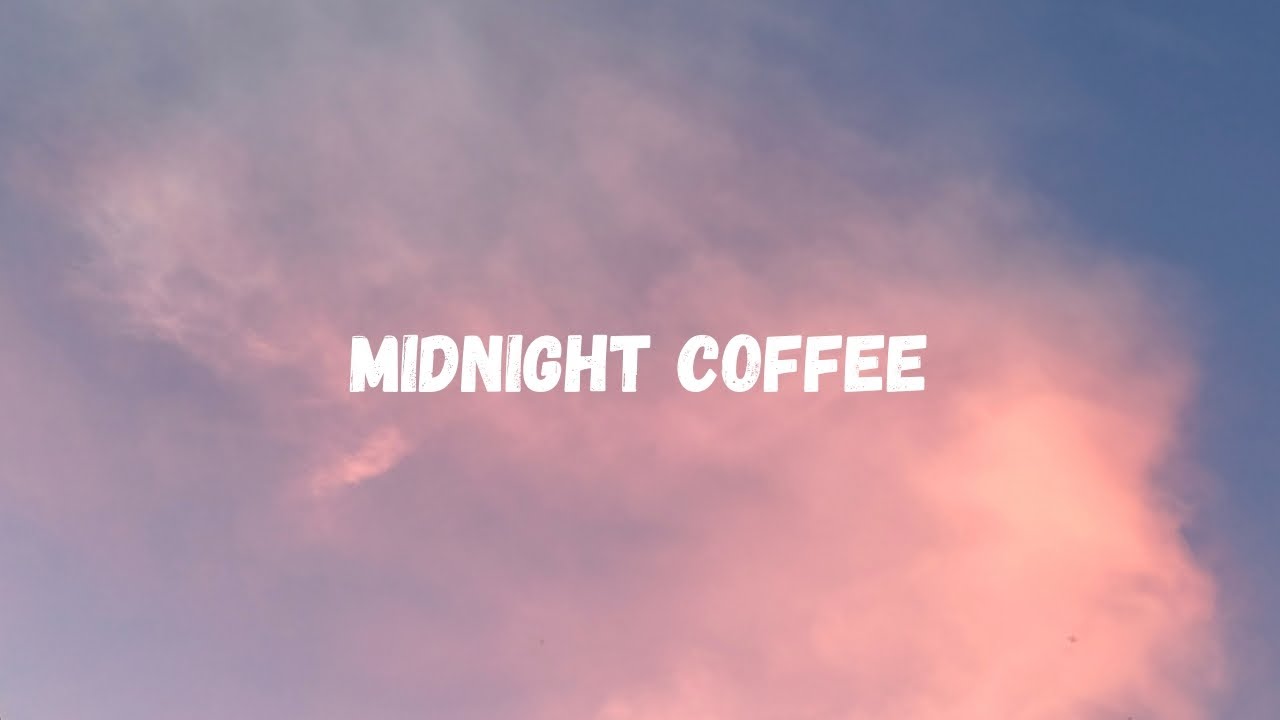 Midnight Coffee &mdash; Chill & Cozy Late Night Vibes
