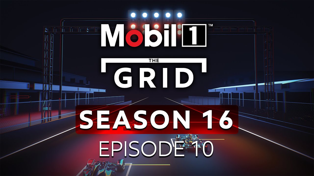 The Final Episode of Mobil 1 The Grid Season 16