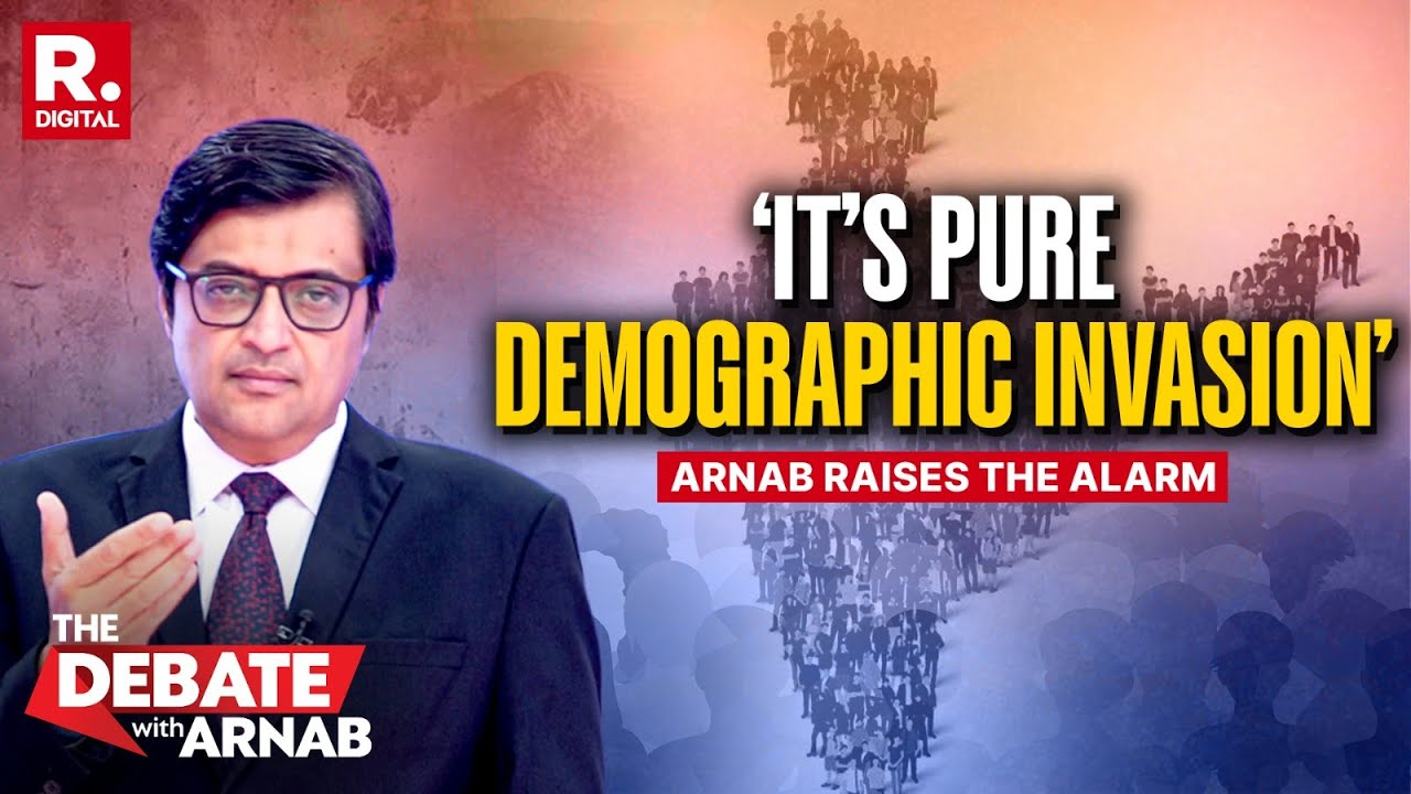 Mumbai To Assam, Arnab Sounds Alarm On The Huge Shift In Demography Across India