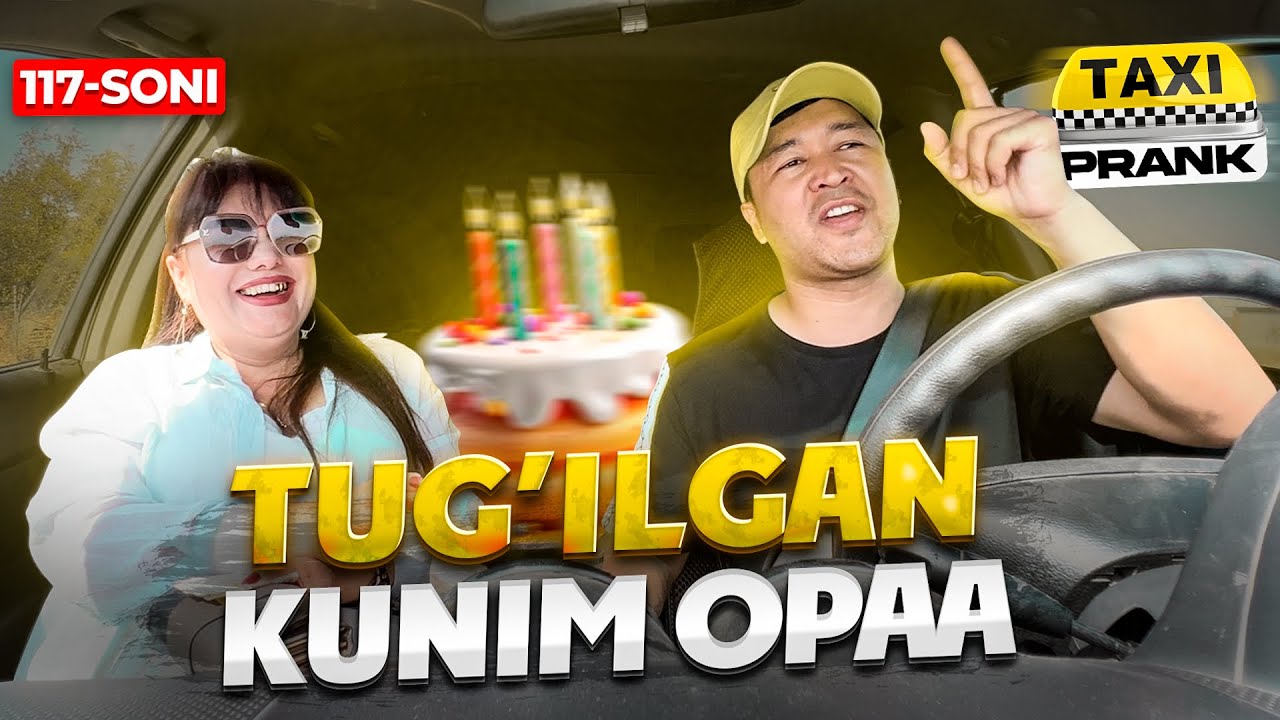 Taksida prank 117-soni🚕 Tug’ilgan kunimda opadan qarz so’radim😂