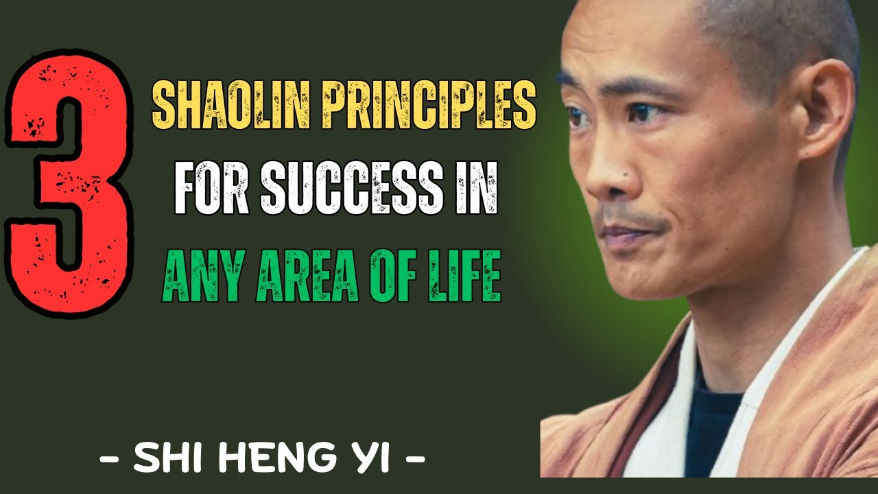 3 Shaolin Principles for Success in Any Area of Life || SHI HENG YI ||  #MotivationalSpeech,