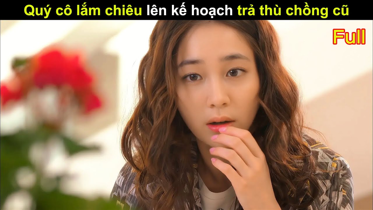 [Review Phim] Quý cô lắm chiêu lên kế hoạch trả thù chồng cũ