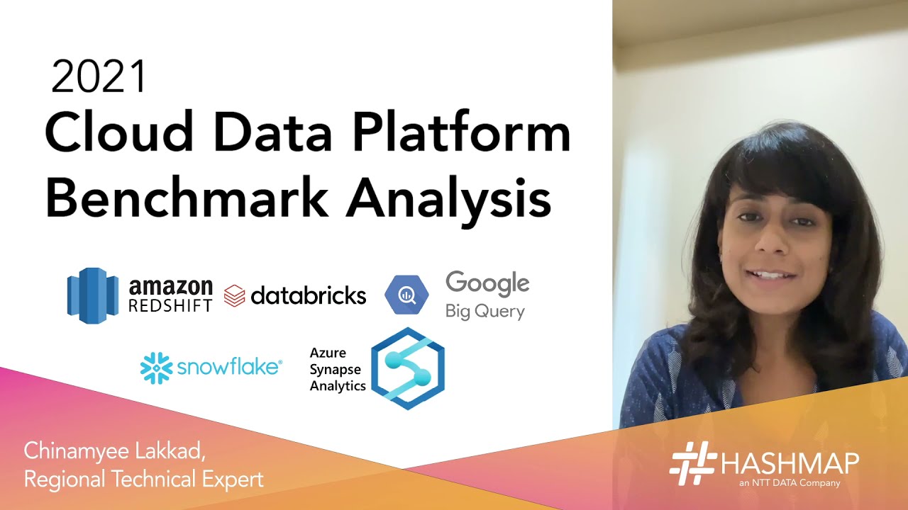 Creating the Perfect Cloud Data Platform Benchmark Analysis - a Hashmap Perspective