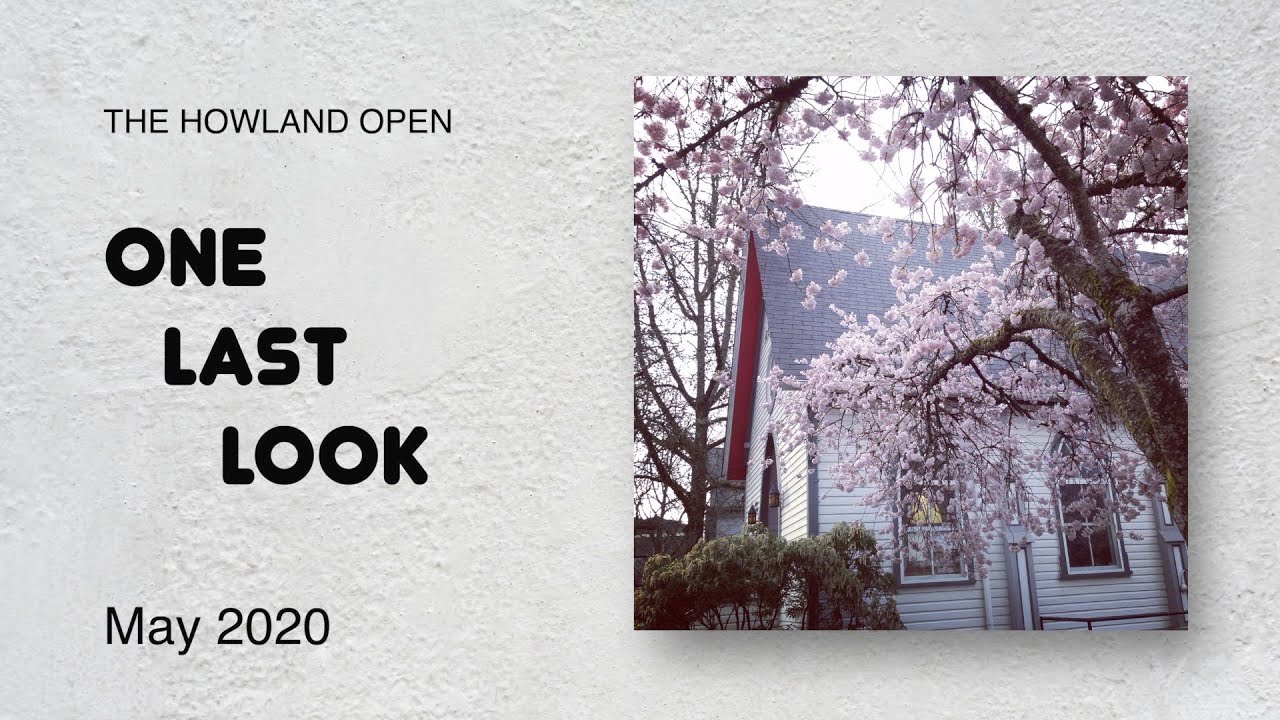 One Last Look: The Howland Community OPEN  |  The Arts Center (Corvallis)